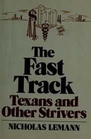 The fast track : Texans and other strivers /