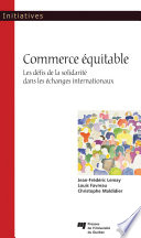 Commerce equitable : les defis de la solidarite dans les echanges internationaux /