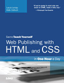 Sams teach yourself Web publishing with HTML and CSS in one hour a day /