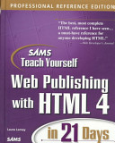 Teach yourself Web Publishing with HTML 4 in 21 days /