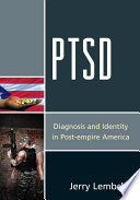 PTSD : diagnosis and identity in post-empire America /