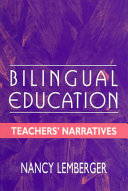 Bilingual education : teachers' narratives /