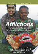 Afflictions : steps toward a visual psychological anthropology /