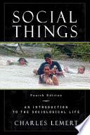 Social things : an introduction to the sociological life /