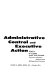 Administrative control and executive action /