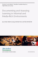 Documenting and assessing learning in informal and media-rich environments /