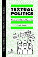 Textual politics : discourse and social dynamics /