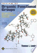Review of organic functional groups : introduction to medicinal organic chemistry /