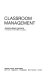 Classroom management /