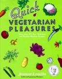 Quick vegetarian pleasures /