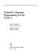 Assembly language programming for the VAX-11 /