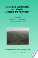 Ecological Sustainability and Integrity: Concepts and Approaches /
