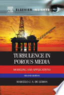 Turbulence in porous media : modeling and applications /