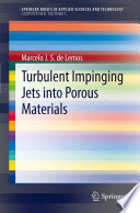 Turbulent impinging jets into porous materials /