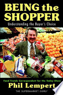 Being the shopper : understanding the buyer's choice /