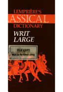 Lempriere's Classical dictionary of proper names mentioned in ancient authors writ large : with a chronological table.