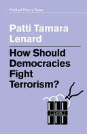 How should democracies fight terrorism? /