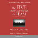 The five dysfunctions of a team : a leadership fable /