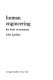 Human engineering : the body re-examined /