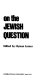 Lenin on the Jewish question /