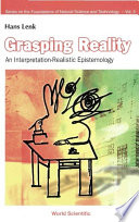Grasping reality : an interpretation-realistic epistemology /