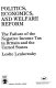 Politics, economics, and welfare reform : the failure of the negative income tax in Britain and the United States /