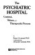 The psychiatric hospital : context, values, and therapeutic process /