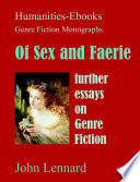 Of sex and faerie : further essays on genre fiction /