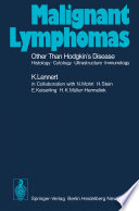 Malignant Lymphomas Other than Hodgkin's Disease : Histology · Cytology · Ultrastructure · Immunology /