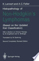 Histopathology of Non-Hodgkin's Lymphomas : Based on the Updated Kiel Classification /