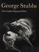 George Stubbs : the complete engraved works /