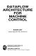 Dataflow architecture for machine control /