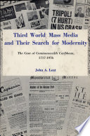 Third World mass media and their search for modernity : the case of Commonwealth Caribbean, 1717-1976 /