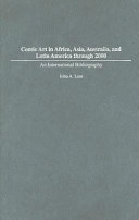 Comic art of Africa, Asia, Australia, and Latin America through 2000 : an international bibliography /