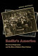 Radio's America : the Great Depression and the rise of modern mass culture /