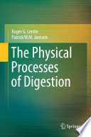 The physical processes of digestion /