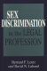 Sex discrimination in the legal profession /