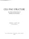 Cell fine structure ; an atlas of drawings of whole-cell structure /