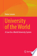 University of the world : a case for a world university system /