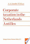 Corporate taxation in the Netherlands Antilles /