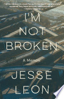 I'm not broken : a memoir /