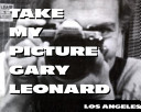 Take my picture, Gary Leonard.