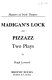 Madigan's lock ; and, Pizzazz : two plays /
