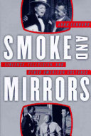 Smoke and mirrors : violence, television, and other American cultures /