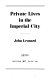 Private lives in the imperial city /