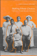 Making ethnic choices : California's Punjabi Mexican Americans /