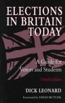 Elections in Britain today : a guide for voters and students /