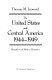 The United States and Central America, 1944-1949 : perceptions of political dynamics /