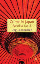Crime in Japan : paradise lost? /