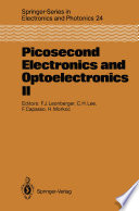 Picosecond Electronics and Optoelectronics II : Proceedings of the Second OSA-IEEE (LEOS) Incline Village, Nevada, January 14-16, 1987 /